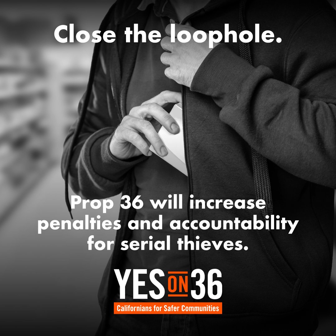 VoteYesProp36's tweet photo. Prop 36 closes the loophole that allows a person to steal over and over if it stays below $950.

Prop 36 will allow prosecutors to combine the value of items stolen from multiple thefts and increase accountability for serial thieves.

#YesOn36 https://t.co/i8Qeh1fUZP