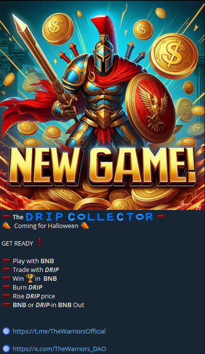 TheWarriors_DAO's tweet photo. The Drip Collector is coming soon‼️Participants can use either $BNB or $Drip to Win a series of ever-growing BNB prizes!! Have alot of $Drip you dont know what to do with? Use to it potentially win some BNB!!  #Defi #DripNetwork #Drip #wDrip #Cryptogames 🔥 https://t.co/J4O5T8gful
