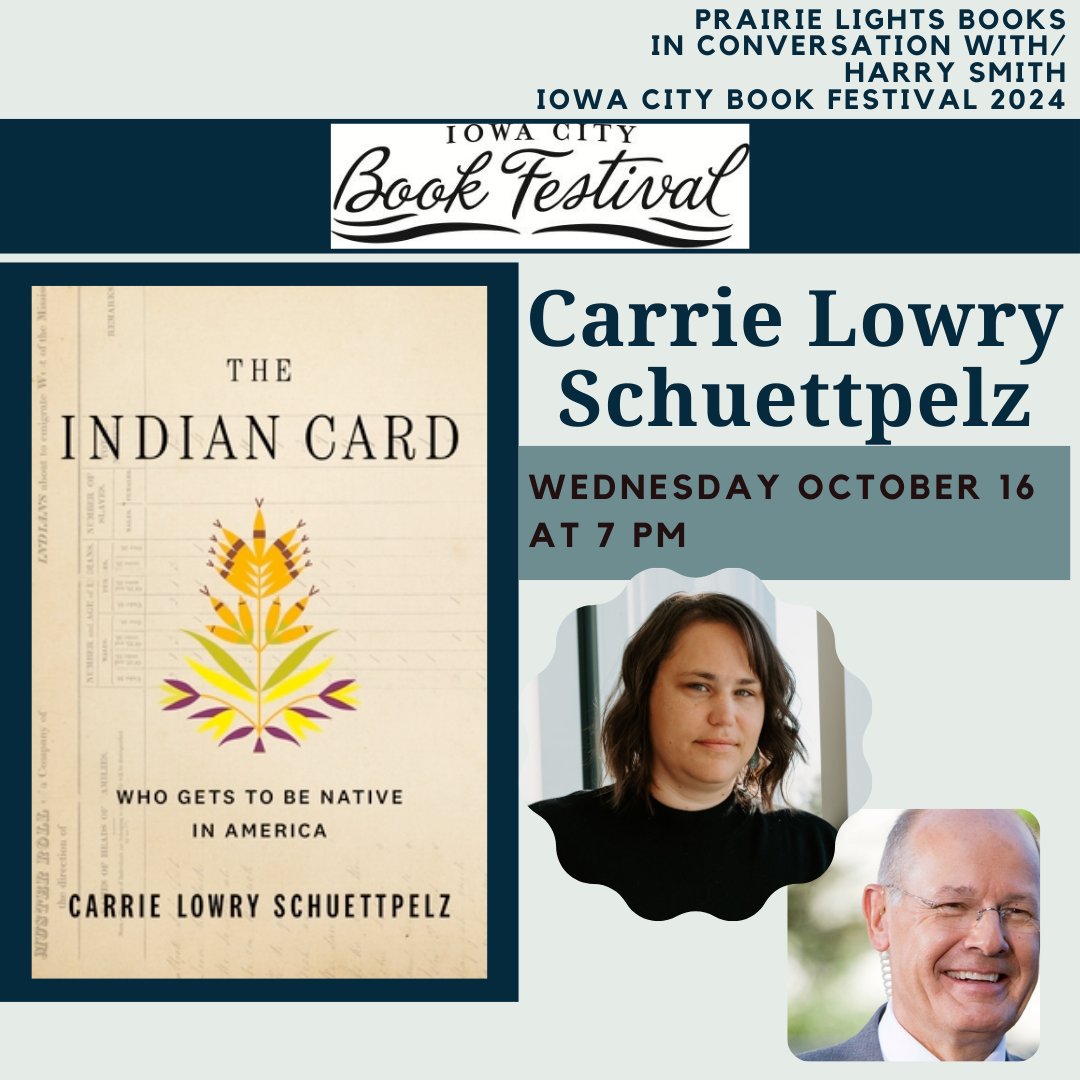 Join us at 7pm with the Iowa City Book Festival!  Carrie Lowry Schuettpelz will read from and talk about her new  book, The Indian Card: Who Gets to be Native in America! She'll be joined in conversation by retired journalist Harry Smith.