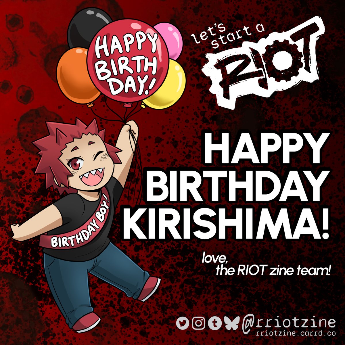 🎈HAPPY BIRTHDAY KIRI!!!🎈

It's been another whole year, but he is still baby! Let's all send Kiri our love and hope that he doesn't get TOO full on cake! 🎂

#KirishimaEijirou