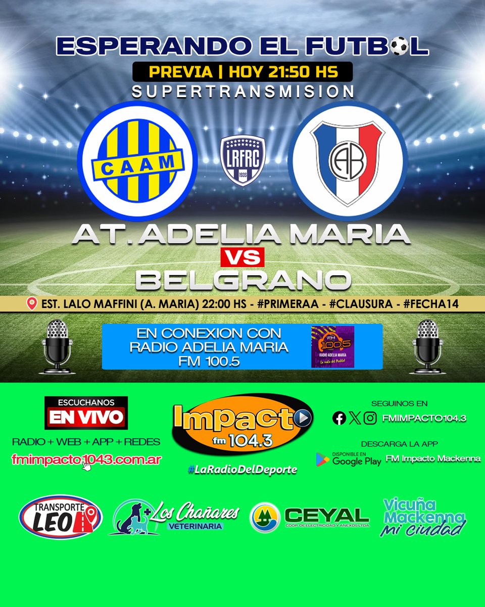 fmimpacto1043's tweet photo. ⚽️🎙 Si el fútbol es tu pasión, escuchá la radio de todos y viví la #LRFRC 🎙⚽️

PREVIA - HOY 21:50 HS 👉 @ClubAtleticoAM 🆚 @latricodemack 

🎧 FM 104.3 Mhz
📱 APP (Android): FM Impacto Mackenna
🔗 https://t.co/MVaRnTmFg8 

#Clausura2024 https://t.co/sndDfPfrye