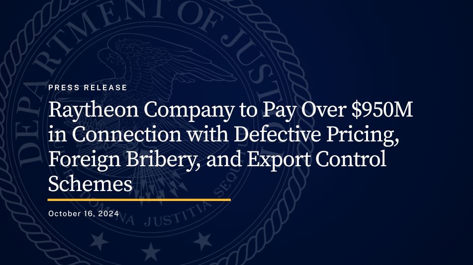 TheJusticeDept's tweet photo. Raytheon Company to Pay Over $950M in Connection with Defective Pricing, Foreign Bribery, and Export Control Schemes

🔗: https://t.co/0NxyIbgWFk https://t.co/0lro88d01R