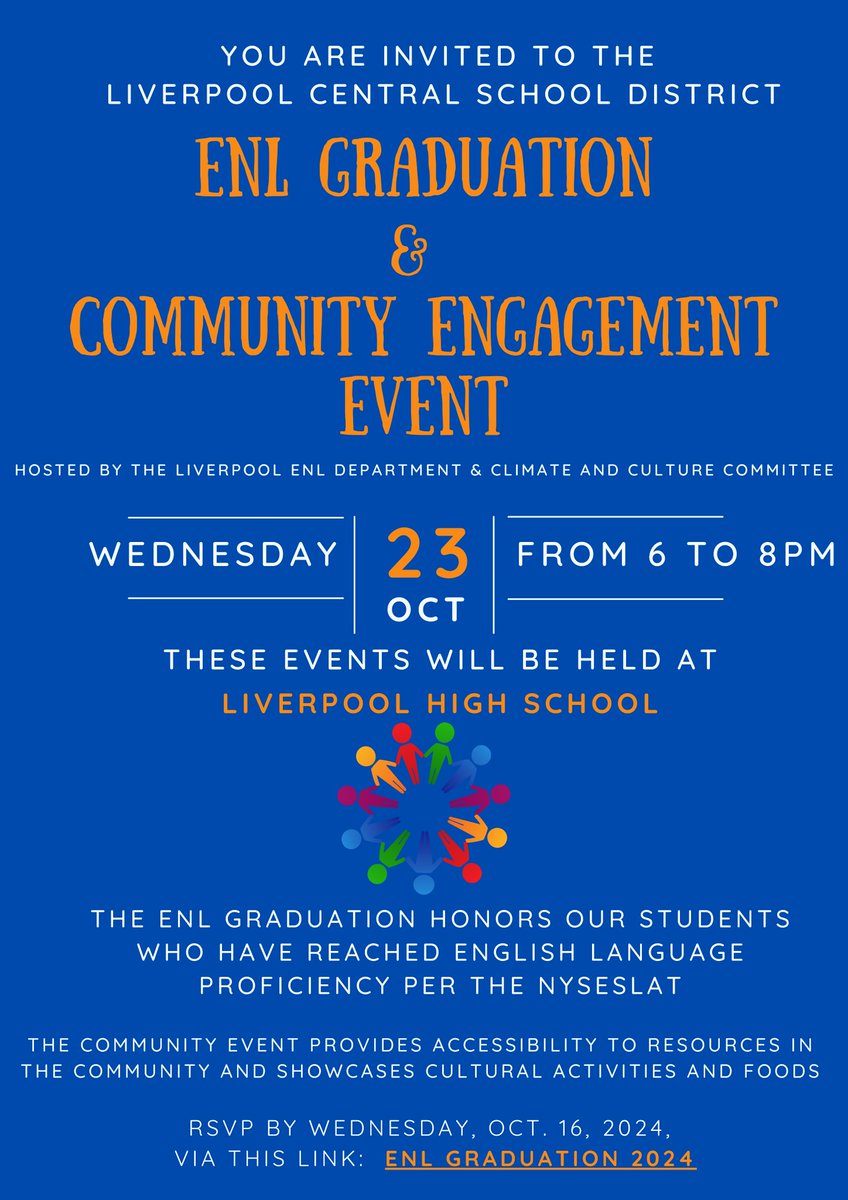 The Liverpool Central School District English as a New Language Department and the Climate &amp; Culture Committee will host an ENL Graduation Ceremony and Community Engagement Event on October 23, from 6 to 8 p.m., at Liverpool High School.