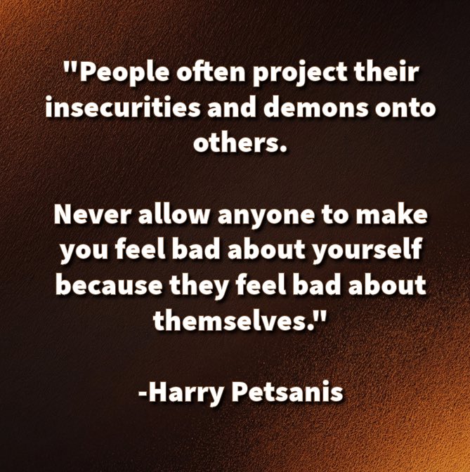 harrypetsanis's tweet photo. "People often project their insecurities and demons onto others.
Never allow anyone to make you feel bad about yourself because they feel bad about themselves."
-Harry Petsanis
#EmotionalProjection
#SelfWorth
#InsecurityAwareness
#PersonalBoundaries
“Rejecting the Insecurities of Others” by Harry Petsanis, Mindset Coach