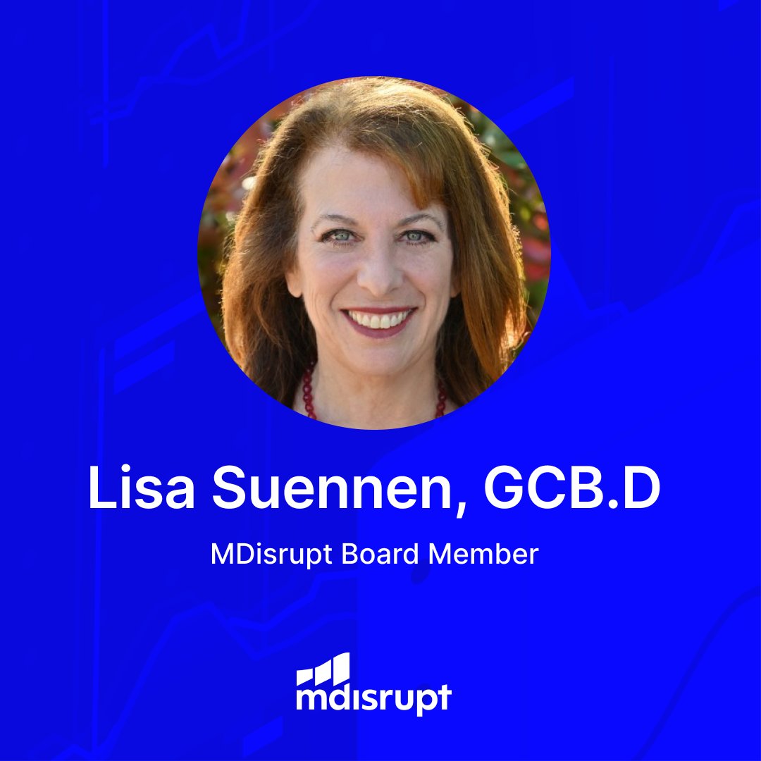 We're excited to welcome Lisa Suennen, GCB.D, Managing Partner of AHA Ventures, to the MDisrupt Board. Lisa’s experience aligns with our mission of bringing clinical and scientific expertise to the development of healthcare products through our expert network.