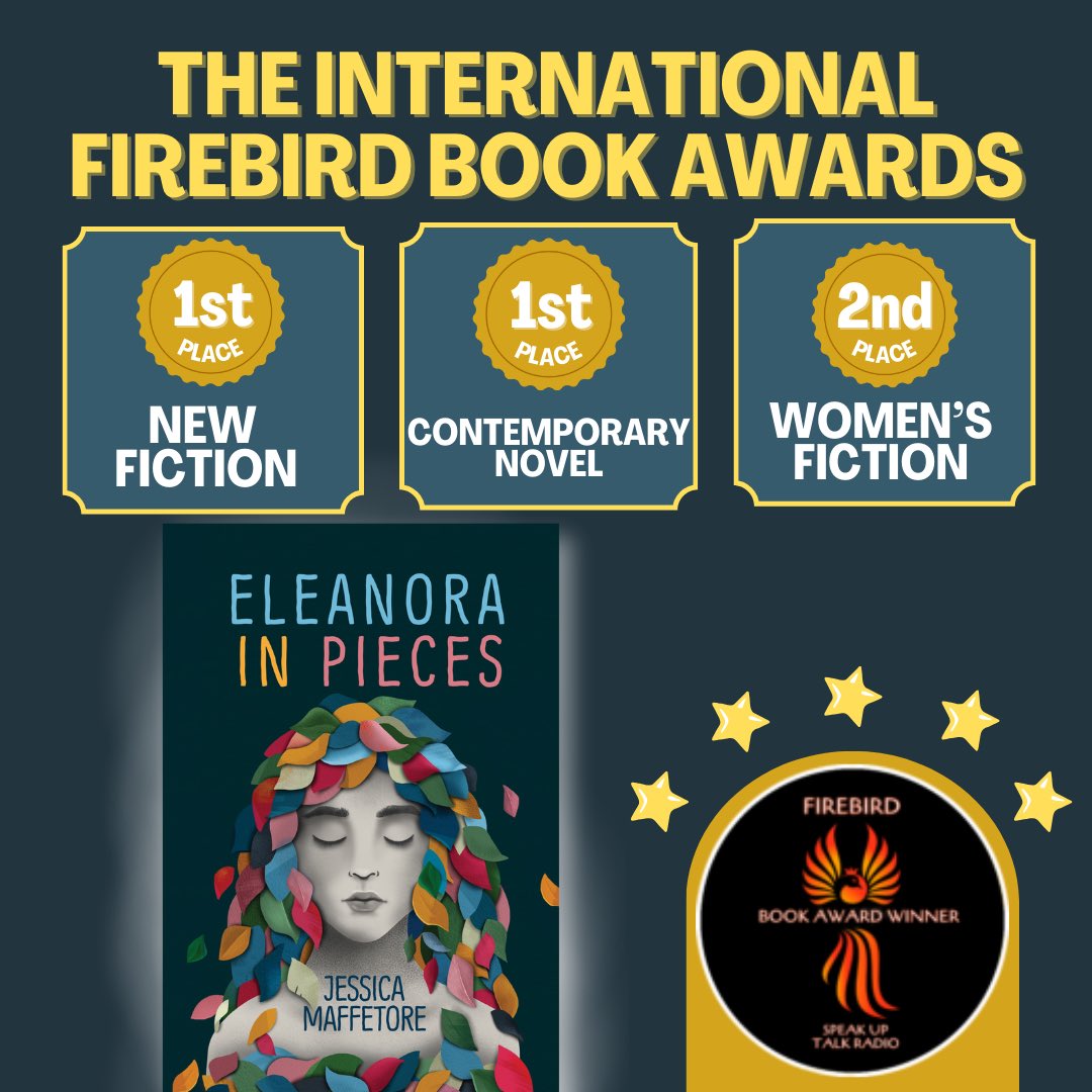 Excited to share that ELEANORA IN PIECES received 3 top placements at the Firebird Book Awards

🥇1st in New Fiction
🥇1st in Contemporary Novels
🥈2nd in Women’s Fiction

Thank you to the award host <a href="/speakupradioh/">Pat Rullo</a> for honoring ELEANORA IN PIECES!

jessicamaffetore.com/2024/10/16/jes…