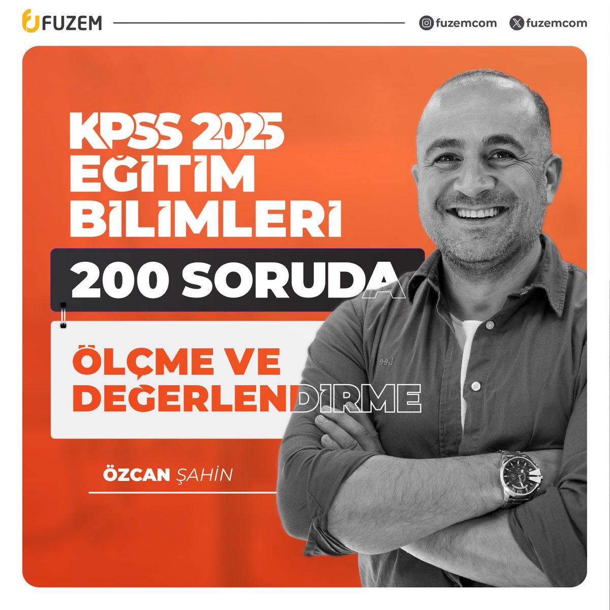 (2025) KPSS Hazırlıkta FUZEM Hep Yanında!
200 Soruda Ölçme ve Değerlendirme ‘’Canlı’’ Programlarımızdaki Premium Avantajlar Sadece fuzem.com’da!
Özel Fiyat - Sınırlı Kontenjanlar📌

#fuzem #farklıuzem #eğitimbilimleri #kpss #kpss2025 #5yüzekibi #özcanşahin #gygk
