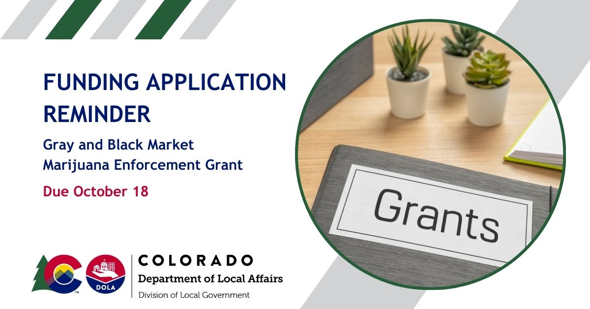 Reminder: Gray &amp; Black Market Marijuana Enforcement Grant applications are due this Friday! The grant funds local law enforcement, tribal govts &amp; DAs to investigate unlicensed marijuana operations. CO counties, municipalities &amp; tribes can apply. 

Info: tinyurl.com/2727wyws