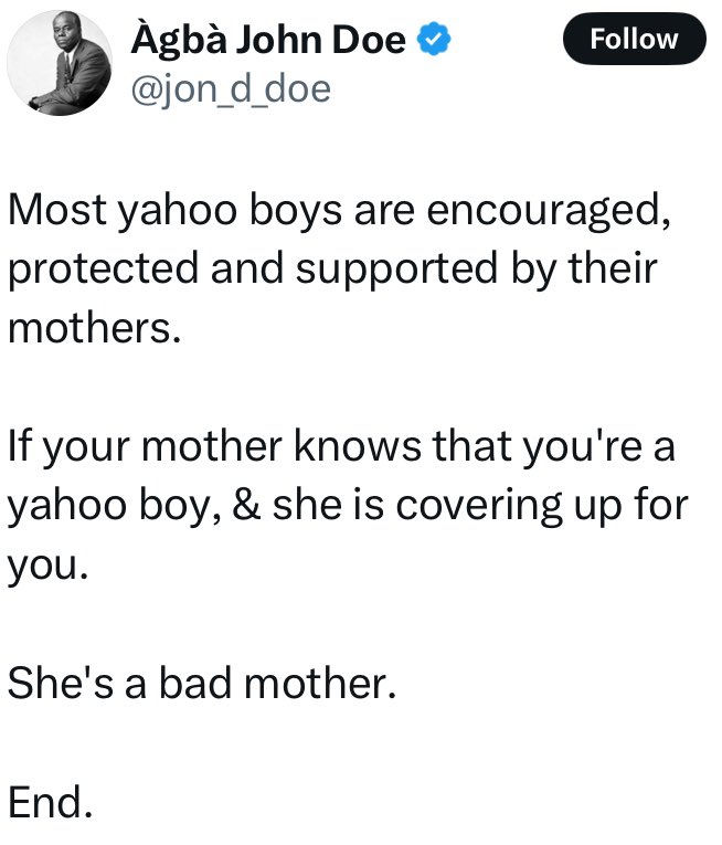 instablog9ja's tweet photo. Only a bad mother supports Yahoo boys — Influencer John Doe https://t.co/z2WC0nZ6rB