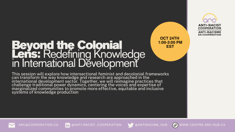 Don't miss ''Beyond the Colonial Lens'' on Oct 24, which will explore how decolonial frameworks can transform the way knowledge and research are approached in the international development sector, through conversation with renowned experts!

REGISTER NOW: centre-arc-hub.ca/event/beyond-t…