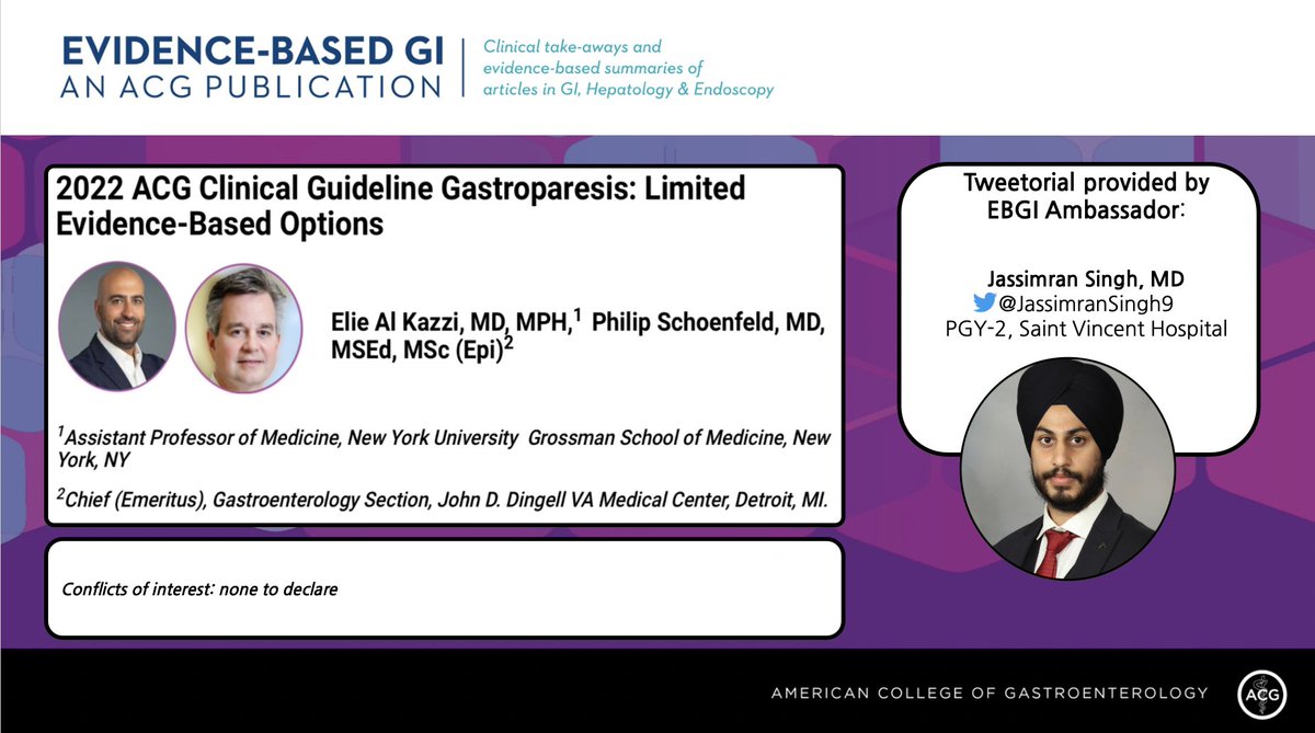 Evidence-Based GI: An ACG Publication (EBGI) (@acg_ebgi) on Twitter photo 1/⏰ for #EBGI Tweetorial 🧵 w/ <a href="/JassimranSingh9/">Jassimran Singh</a>
2022 ACG Clinical Guideline: Gastroparesis—Limited Evidence-Based Options, featuring Dr. Elie Al Kazzi & Dr. Philip Schoenfeld 🧠
📜Summary shorturl.at/jyHbH
🎧Podcast shorturl.at/d3dhw
📰Paper shorturl.at/oKiMD 1/⏰ for #EBGI Tweetorial 🧵 w/ <a href="/JassimranSingh9/">Jassimran Singh</a>
2022 ACG Clinical Guideline: Gastroparesis—Limited Evidence-Based Options, featuring Dr. Elie Al Kazzi & Dr. Philip Schoenfeld 🧠
📜Summary shorturl.at/jyHbH
🎧Podcast shorturl.at/d3dhw
📰Paper shorturl.at/oKiMD