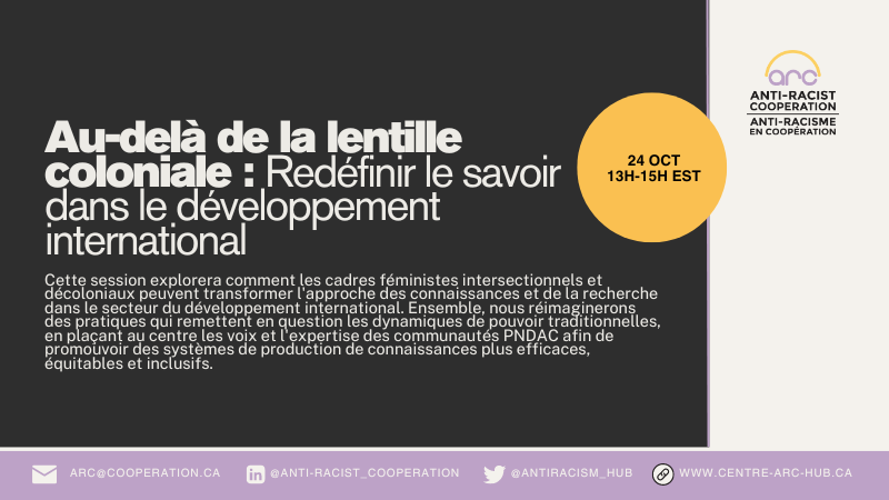 Ne manquez pas ''Au-delà de la lentille coloniale'', qui explorera comment les cadres décoloniaux peuvent transformer comment la recherche est abordée dans le secteur du développement international, à travers des conversations avec des expertes renommés! centre-arc-hub.ca/fr/event/au-de…