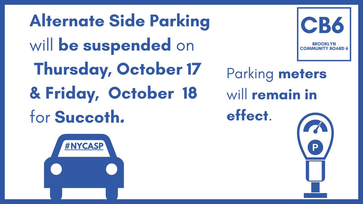 Alternate Side Parking will be suspended on Thursday, October 17
&amp; Friday, October 18
for Succoth. Parking meters will remain in effect. #nycasp