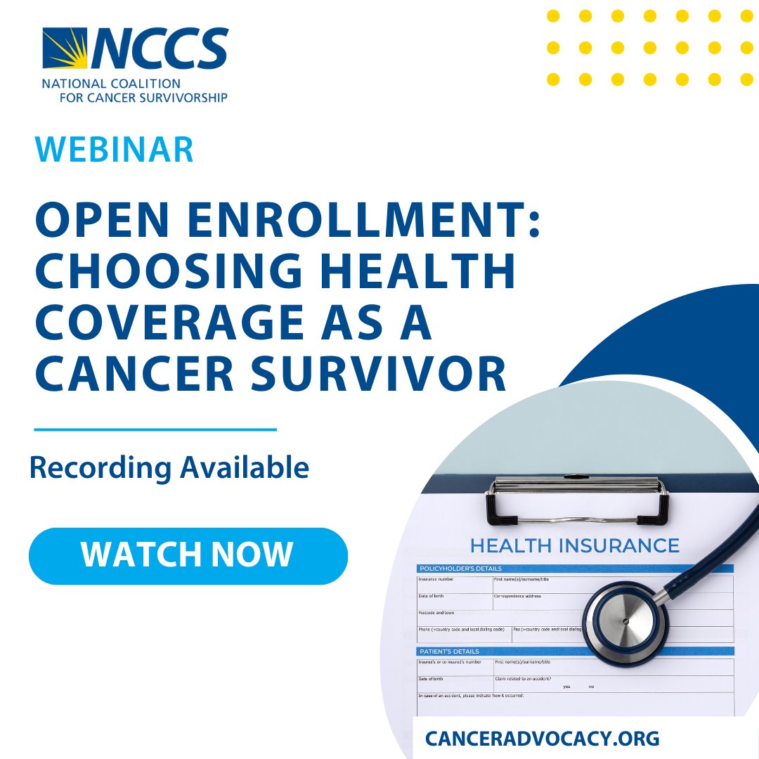 Did you miss the " Open Enrollment: Choosing Health Coverage as a Cancer Survivor" webinar? Don't worry. You can watch the recording on our website: canceradvocacy.org/openenrollment/
