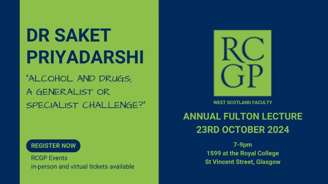 Just 1 week until the Fulton Lecture with Dr Saket Priyadarshi - "alcohol and drugs, a generalist or specialist challenge"

Still some tickets left to join us for a fantastic talk and dinner at 1599 at the Royal College.

Hope to see you there!

shorturl.at/gjZZi