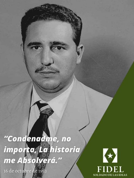 YanetHzP's tweet photo. "Condenadme, no importa, la Historia me Absolverá" #FidelPorSiempre su histórico alegato de autodefensa por el asalto al Cuartel Moncada. 
Este discurso marcó un hito en la historia de Cuba y consolidó a Fidel como líder del movimiento revolucionario. https://t.co/XDl2AP2lYW