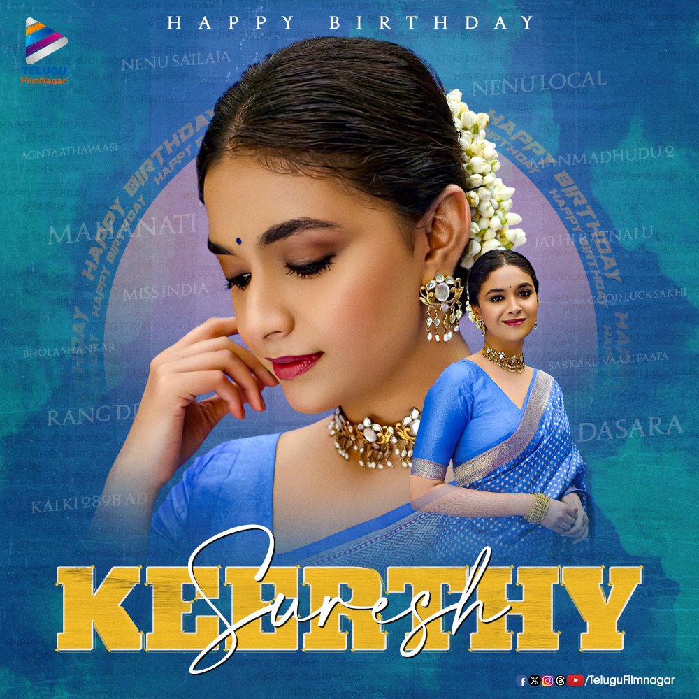 Telugu FilmNagar (@telugufilmnagar) on Twitter photo Sending our heartfelt birthday wishes to the ever gorgeous and incredibly talented <a href="/KeerthyOfficial/">Keerthy Suresh</a>!🎊
We wish you a day filled with joy and a year ahead filled with new heights of success and happiness!!💙💫
#HappyBirthdayKeerthySuresh #HBDKeerthySuresh #TFNWishes Sending our heartfelt birthday wishes to the ever gorgeous and incredibly talented <a href="/KeerthyOfficial/">Keerthy Suresh</a>!🎊
We wish you a day filled with joy and a year ahead filled with new heights of success and happiness!!💙💫
#HappyBirthdayKeerthySuresh #HBDKeerthySuresh #TFNWishes