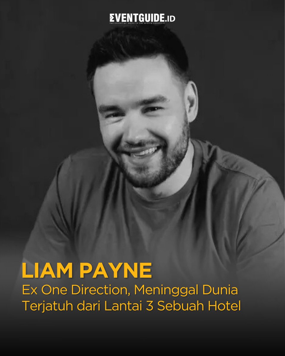 EventGuideID's tweet photo. Kabar duka datang dari dunia musik, Liam Payne, eks One Direction, meninggal di usia 31 setelah jatuh dari lantai tiga hotel di Buenos Aires. Turut berduka cita untuk keluarga dan fans.

#BeritaDuka #LiamPayne #MeninggalDunia #EventGuideIndonesia #EventGuideID https://t.co/nIF83k0rbB