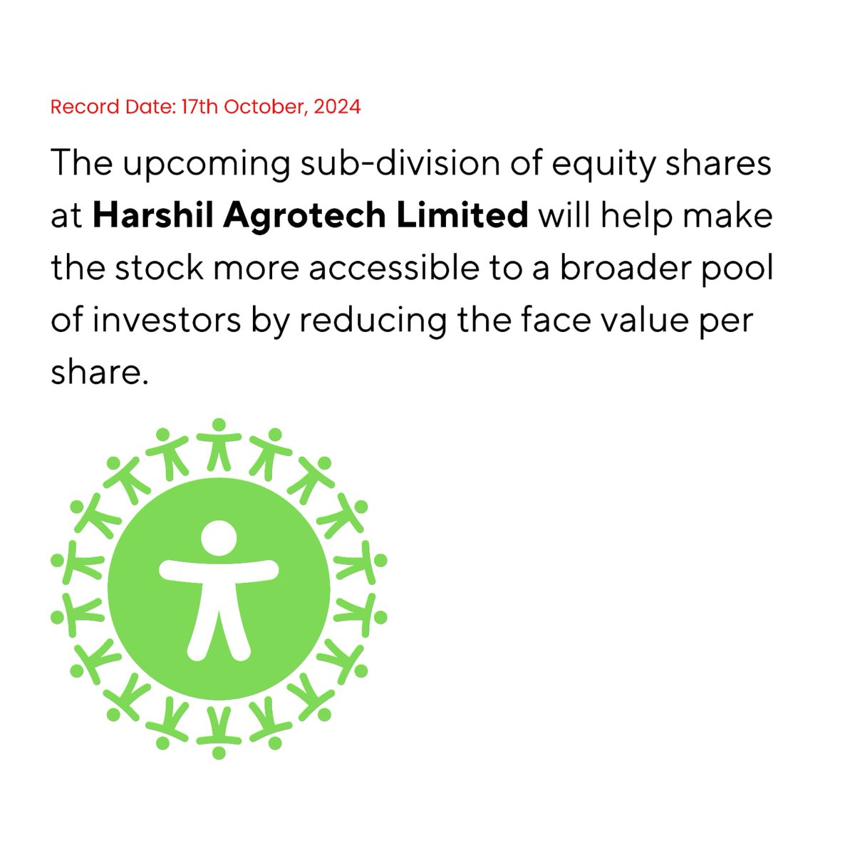 #HarshilAgrotechSplit
HARSHIL AGROTECH SPLIT
Increase trading activity!
HAL's share split from Oct 17.