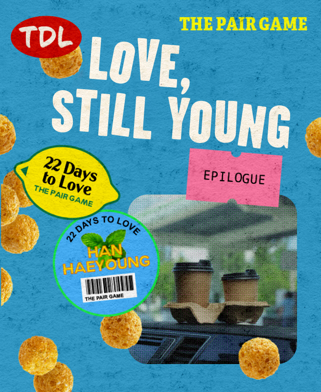 picka_global's tweet image. Five years later, life’s changed, but their love story? Still going strong. See what happens when &amp;lt;Love, Still Young&amp;gt; gets a fresh chapter.

#TDLP #Picka #Epilogue