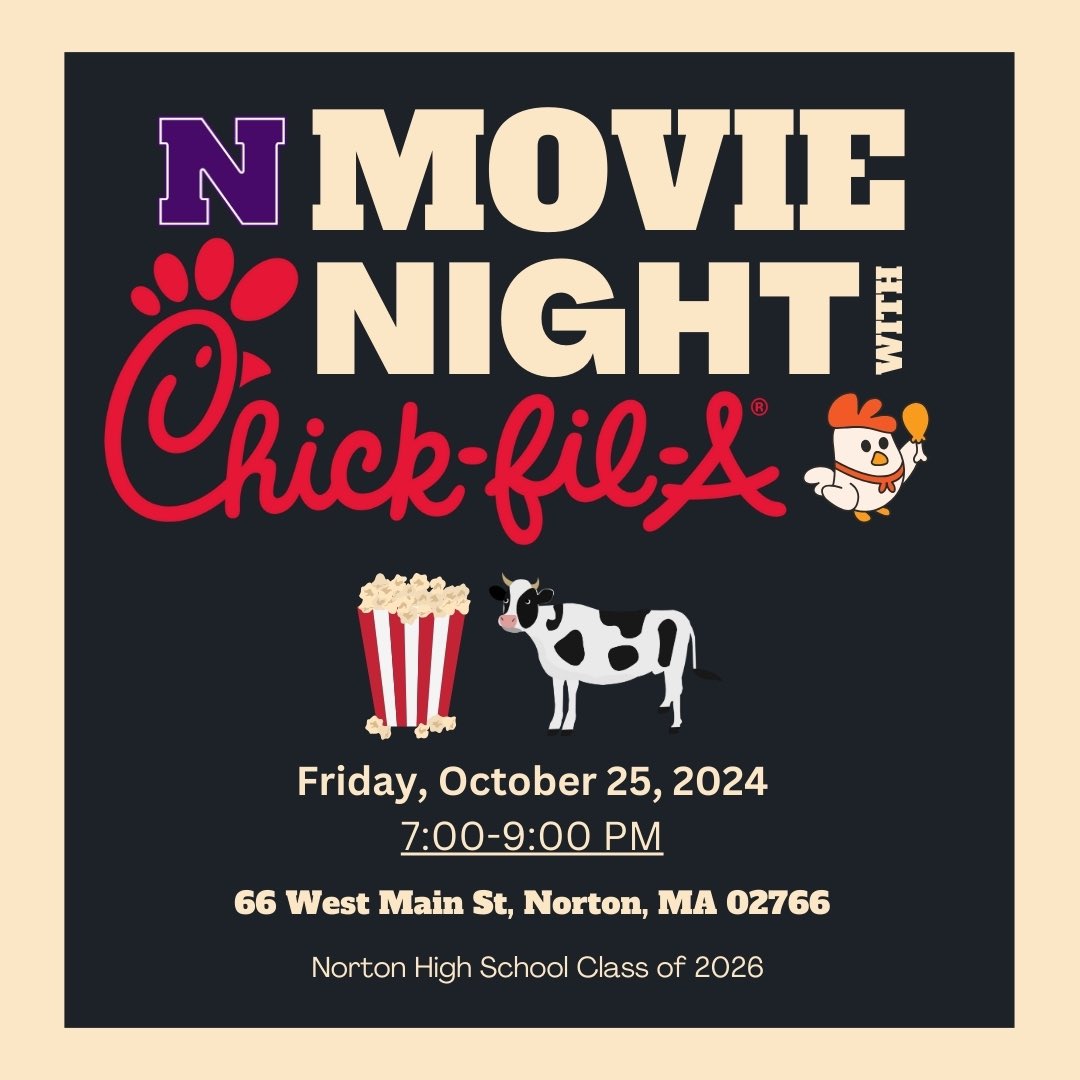 nortonclass2026's tweet photo. Movie Night with @ChickfilA on Friday, October 25, 2024, 7:00-9:00 PM on the front lawn of NHS for all juniors. No admission fee. Bring a blanket and friends. Food will be available for purchase. #NPSPride #Classof2026 https://t.co/xyBayjWDRK