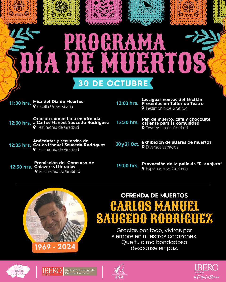 "Después de todo la muerte es sólo un síntoma de que hubo vida". Mario Benedetti.
Programa del Día de Muertos.
Conmemoremos ese día especial en comunidad.
#ElijoLaIbero