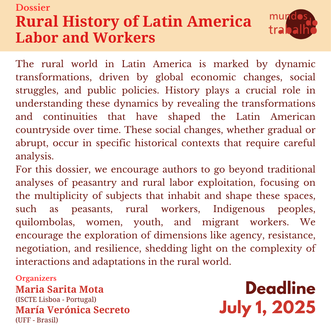 #CallForPapers Dossier "Rural History of Latin America: Labor and Workers" 📜 Submission deadline: July 1, 2025. Organizers: Maria Sarita Mota (ISCTE Lisboa - Portugal) and María Verónica Secreto (UFF - Brazil). #MundosdoTrabalho