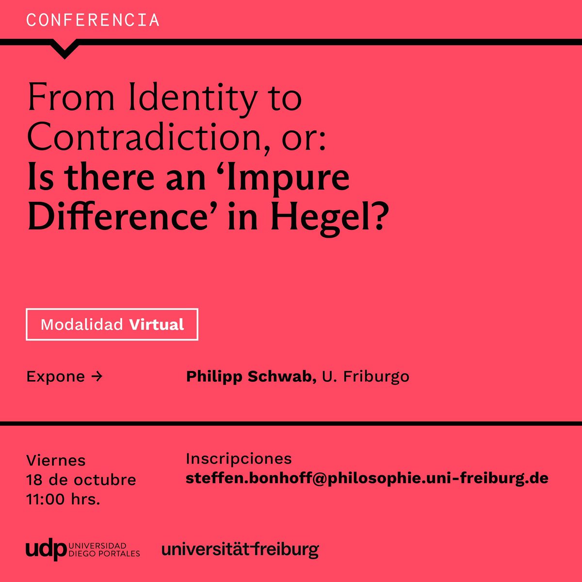 El viernes 18 de octubre acogeremos la conferencia «From Identity to Contradiction, or: Is there an 'Impure Difference' in Hegel?», de Philipp Schwab (Universität Freiburg).

Actividad gratuita y abierta a todo público, en formato virtual.