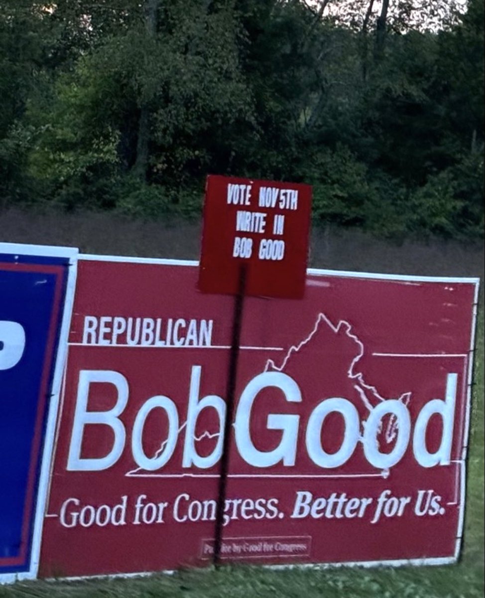 MSchmidtRVA's tweet photo. Seen in Louisa County, four months after the GOP primary in #VA5: 

Campaign banner for @RepBobGood still up, with an added sign urging voters to “write in Bob Good” on Nov. 5

(📸 courtesy of @LynleeGThorne) https://t.co/SyHVsj7hVY