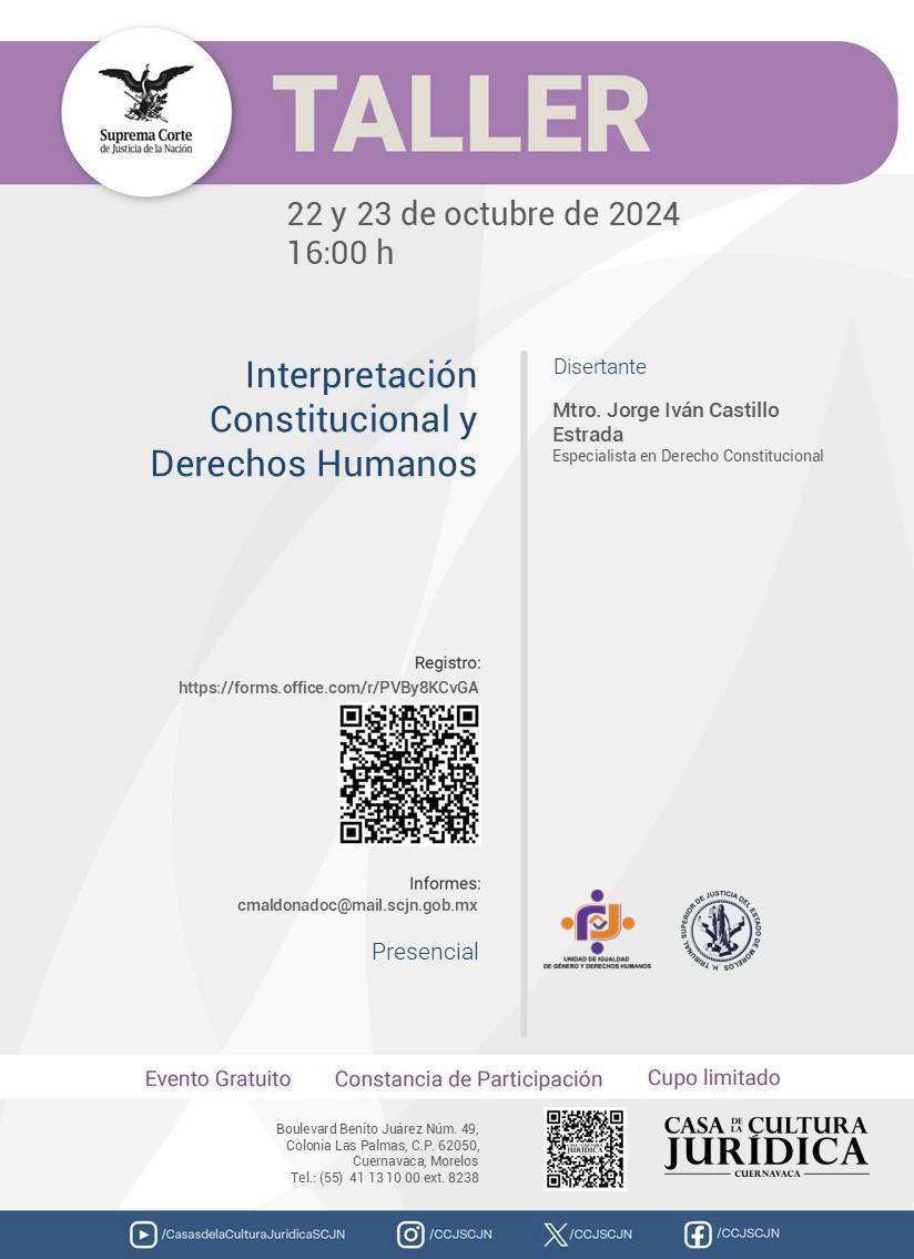 #Cuernavaca | Les invitamos el 22 y 23 de octubre al taller “Interpretación y Derechos Humanos” que impartirá el maestro <a href="/IvanCastilloE/">Ivan Castillo</a> en la Casa de la Cultura Jurídica de la <a href="/SCJN/">Suprema Corte</a> de Cuernavaca

✍️ Registro: acortar.link/YxQllU 
👤 Presencial
🎉 Gratuito
👇Aquí los detalles
