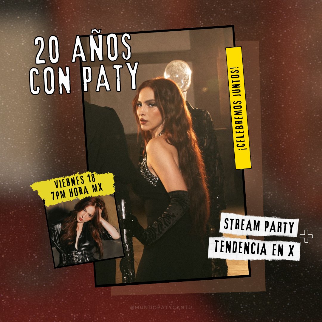 MundoPatyCantu's tweet photo. ¡FAMILIA CANTÚ!

Este viernes 18 empezamos con la celebración a la trayectoria musical de nuestra #dramaqueen, tendremos STREAM PARTY &amp; TENDENCIA con la frase:
 20 AÑOS CON PATY✨

🖇️Playlist:  https://t.co/kctxWAeDEF

¡Estan todos invitados a la fiesta!🥳 https://t.co/jIDSoP531B