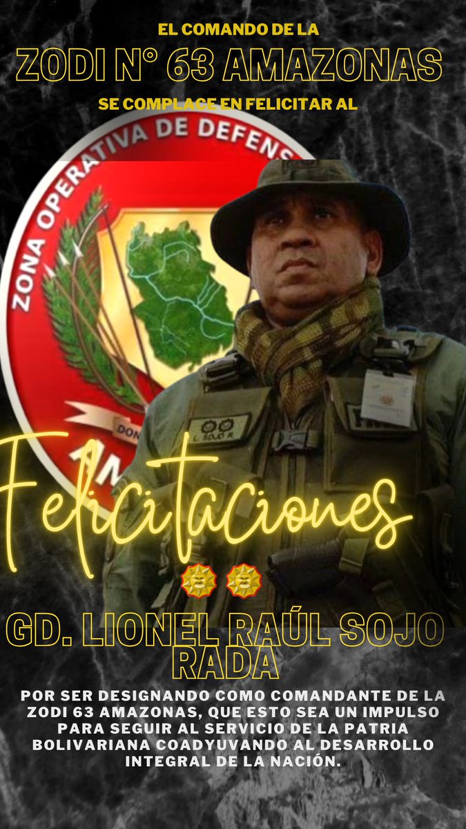 El personal militar y no militar acantonado en el Estado Amazonas se complace en felicitar al GD Lionel Raúl Sojo Rada, por ser designado como Comandante de la ZODI AMAZONAS, Felicidades...!!!