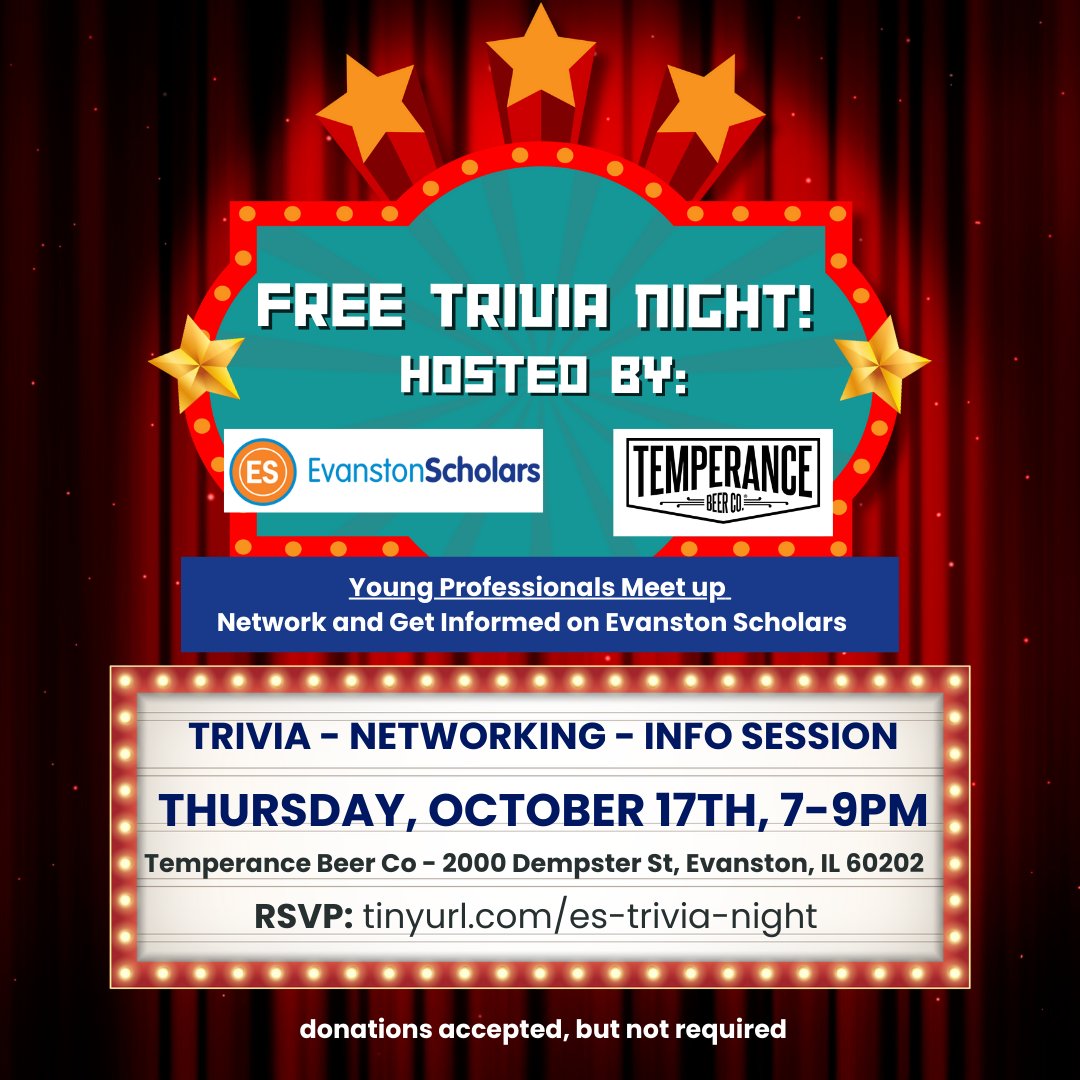 Young Professionals Trivia Night!
📅 Thursday, Oct 17th, 2024 | 7-9 PM📍Temperance Beer Co.

Join us for trivia, pints, &amp; networking to support Evanston Scholars! Hosted by Matty, our Sunday Trivia legend. Plus, a portion of sales goes to help local students! 🍻 @evanstonscholars