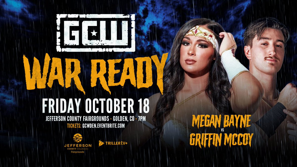 GCWrestling_'s tweet photo. *DENVER - THIS FRIDAY!*

Just Signed:

MEGAN BAYNE
vs
GRIFFIN MCCOY

Plus:
Jack Evans vs Gringo Loco
Dr Redacted vs Orin Veidt
Brooke Havok vs Dulce Tormenta
Effy vs Rina Yamashita
Jack Cartwheel vs Alec Price
Dark Sheik
+more

Tix:
https://t.co/Hnjy5SlFwn

Watch LIVE on @FiteTV+ https://t.co/clQvE7gnSa