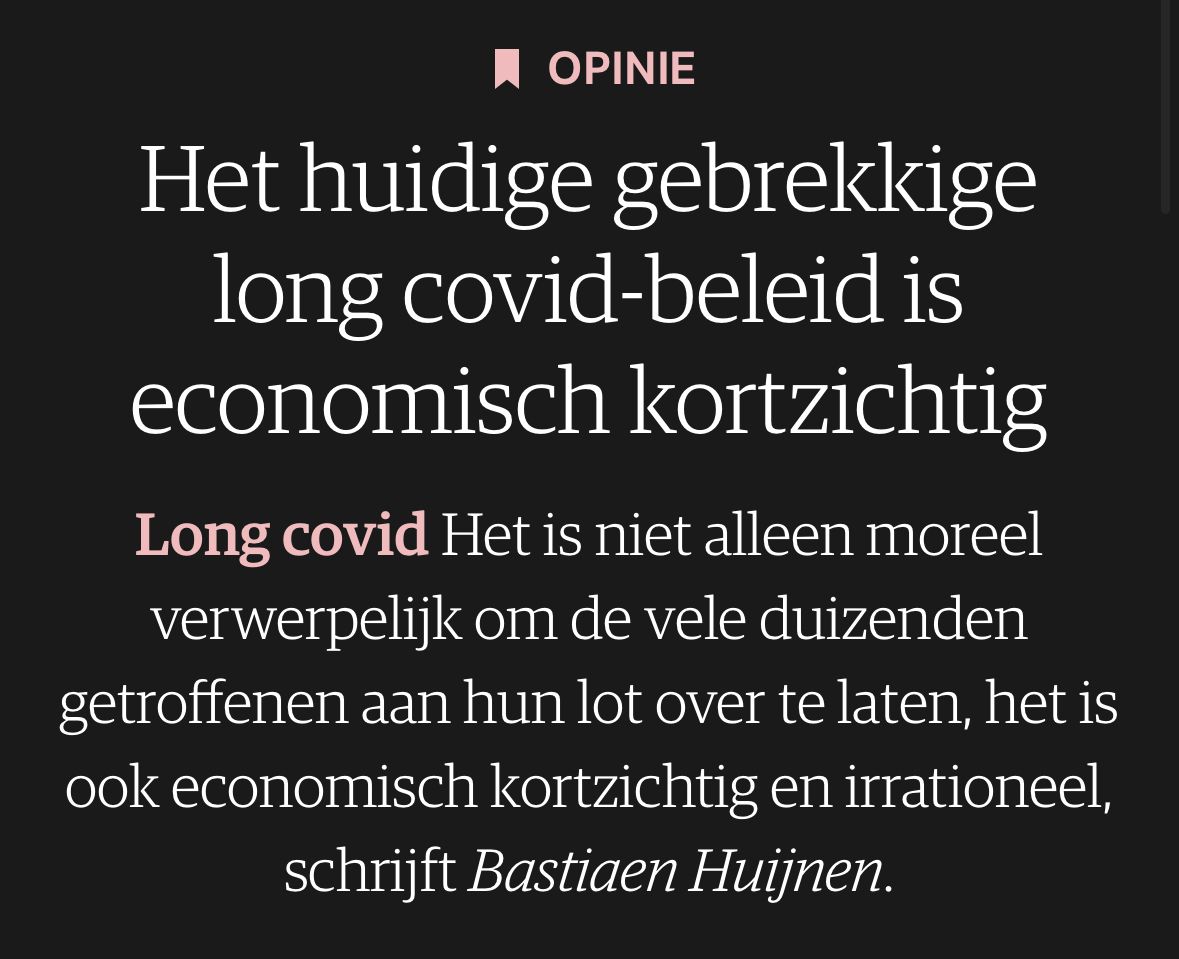 📰Leestip: het huidige gebrekkige long covid-beleid is economisch kortzichtig

Uitstekend opinie-artikel vandaag van Bastiaen Huijnen in NRC. Bastiaen legt de vinger op de zere plek: long covid raakt de hele maatschappij, ook economisch. Het kortzichtige overheidsbeleid is hierin