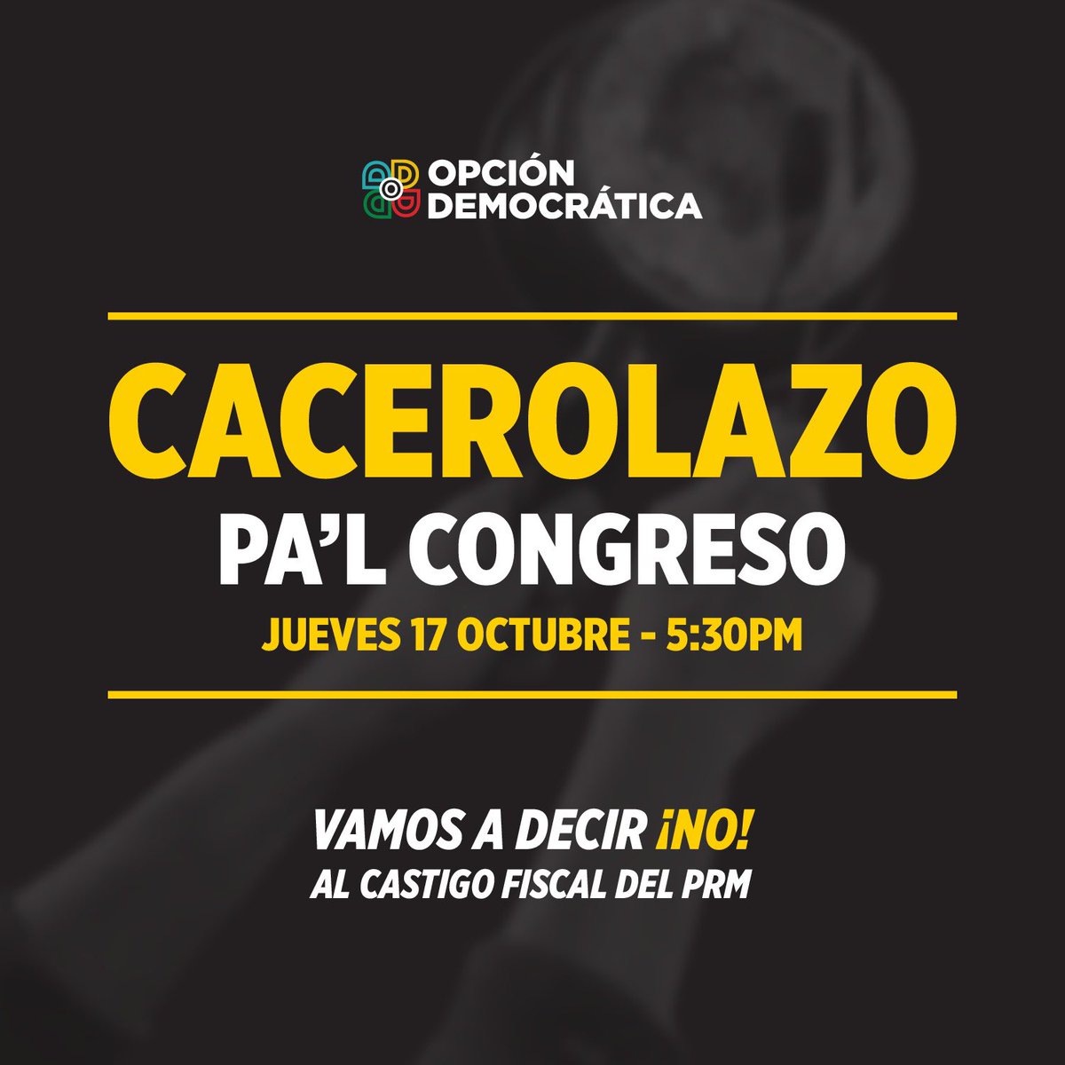 Este jueves 17 a las 5:30pm vamos todos pa’l congreso.  #CastigoFiscal #OD