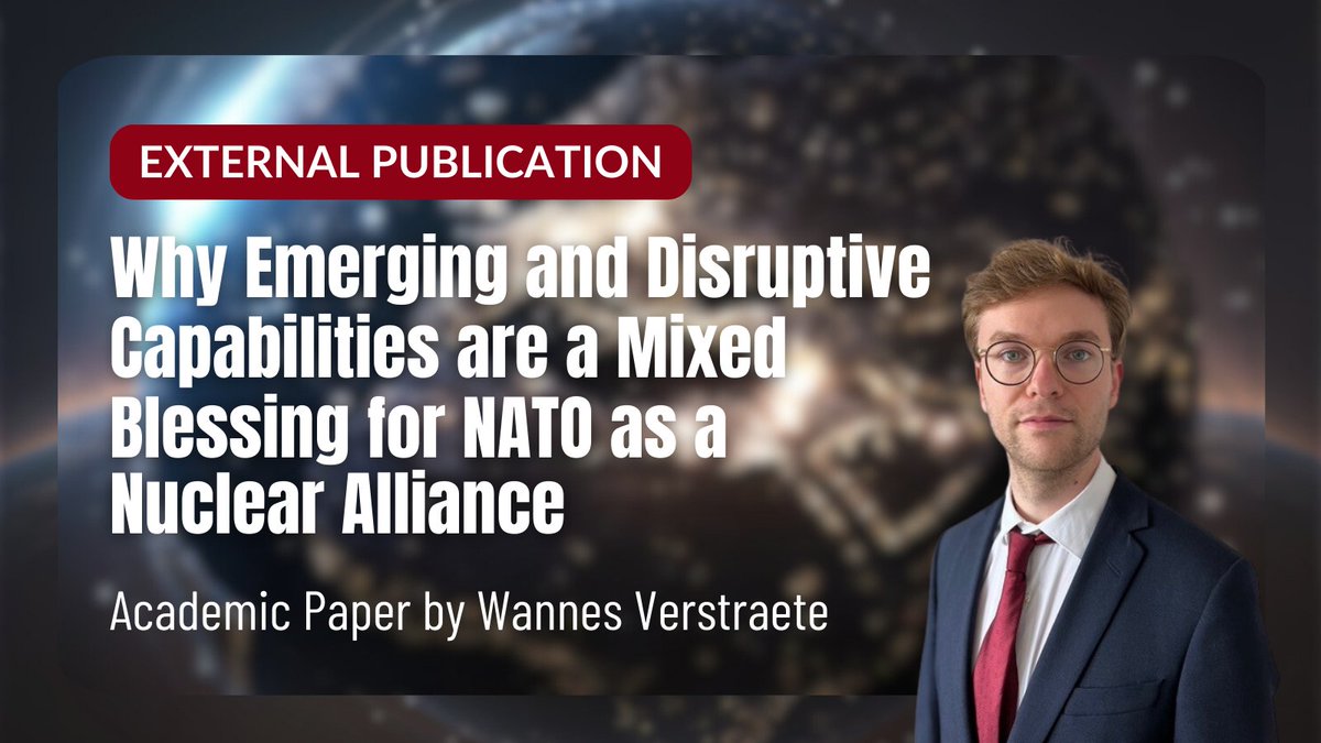 Egmont Institute (@egmontinstitute) on Twitter photo 📄𝗡𝗘𝗪 𝗣𝗨𝗕𝗟𝗜𝗖𝗔𝗧𝗜𝗢𝗡
"Why Emerging and Disruptive Capabilities are a Mixed Blessing for NATO as a Nuclear Alliance"
<a href="/W_Verstraete/">Wannes Verstraete</a> <a href="/tandfonline/">Taylor & Francis Research Insights</a>
#NATO #NuclearDeterence #MilitaryAlliance
𝗥𝗲𝗮𝗱 𝗺𝗼𝗿𝗲 👉 bit.ly/3Yp5bht 📄𝗡𝗘𝗪 𝗣𝗨𝗕𝗟𝗜𝗖𝗔𝗧𝗜𝗢𝗡
"Why Emerging and Disruptive Capabilities are a Mixed Blessing for NATO as a Nuclear Alliance"
<a href="/W_Verstraete/">Wannes Verstraete</a> <a href="/tandfonline/">Taylor & Francis Research Insights</a>
#NATO #NuclearDeterence #MilitaryAlliance
𝗥𝗲𝗮𝗱 𝗺𝗼𝗿𝗲 👉 bit.ly/3Yp5bht