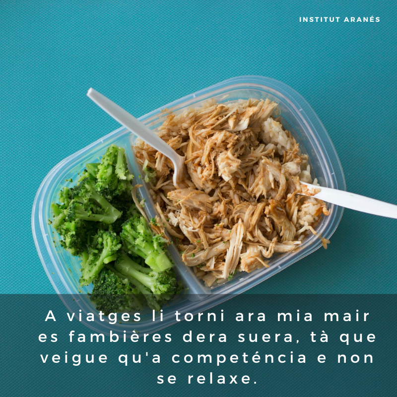A viatges li torni ara mia mair es fambières dera suera, tà que veigue qu'a competéncia e non se relaxe.
---
ca. De vegades li torno a la mare les carmanyoles de la sogra, perquè vegi que té competència i no es relaxi.

#clubaranes #institutaranes #aranes