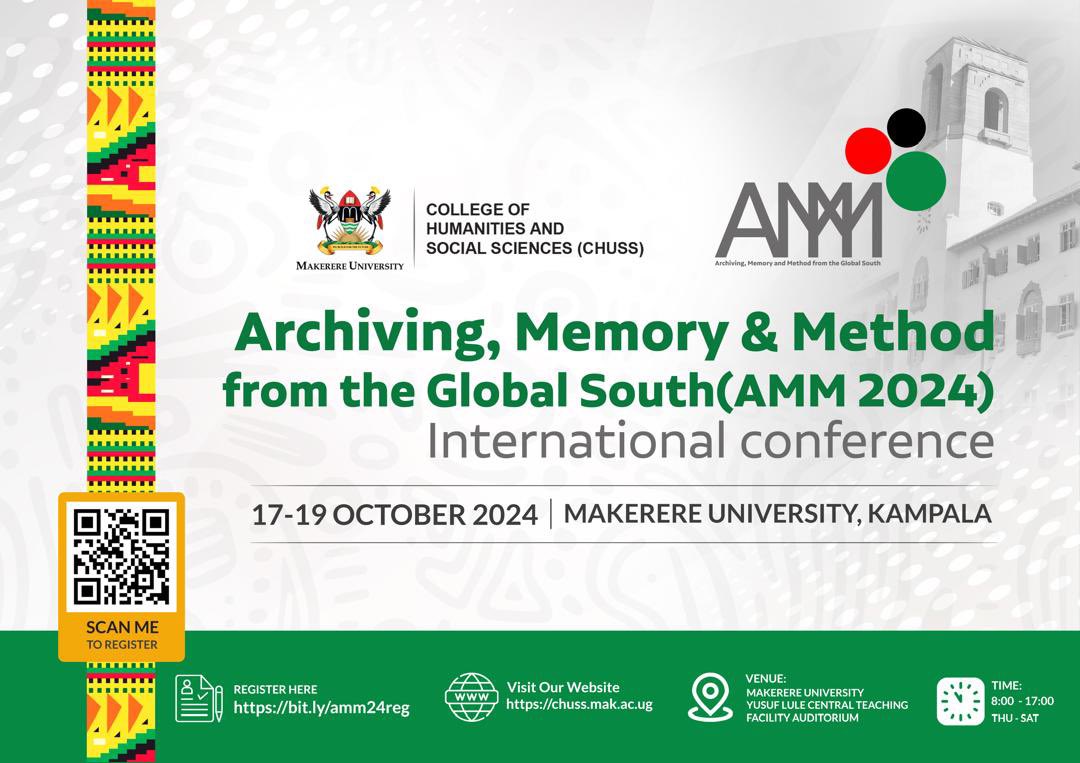 MakerereCHUSS's tweet photo. This is the day: The International Conference on Archiving, Memory and Method from the global south opens today starting 8:00am. Please join us @Makerere Yusuf Lule Central Teaching Facility Auditorium. Tag us along with the hashtag #MakAMM24. @KapoDancan @EdgarNabutanyi https://t.co/T59z5Efowe