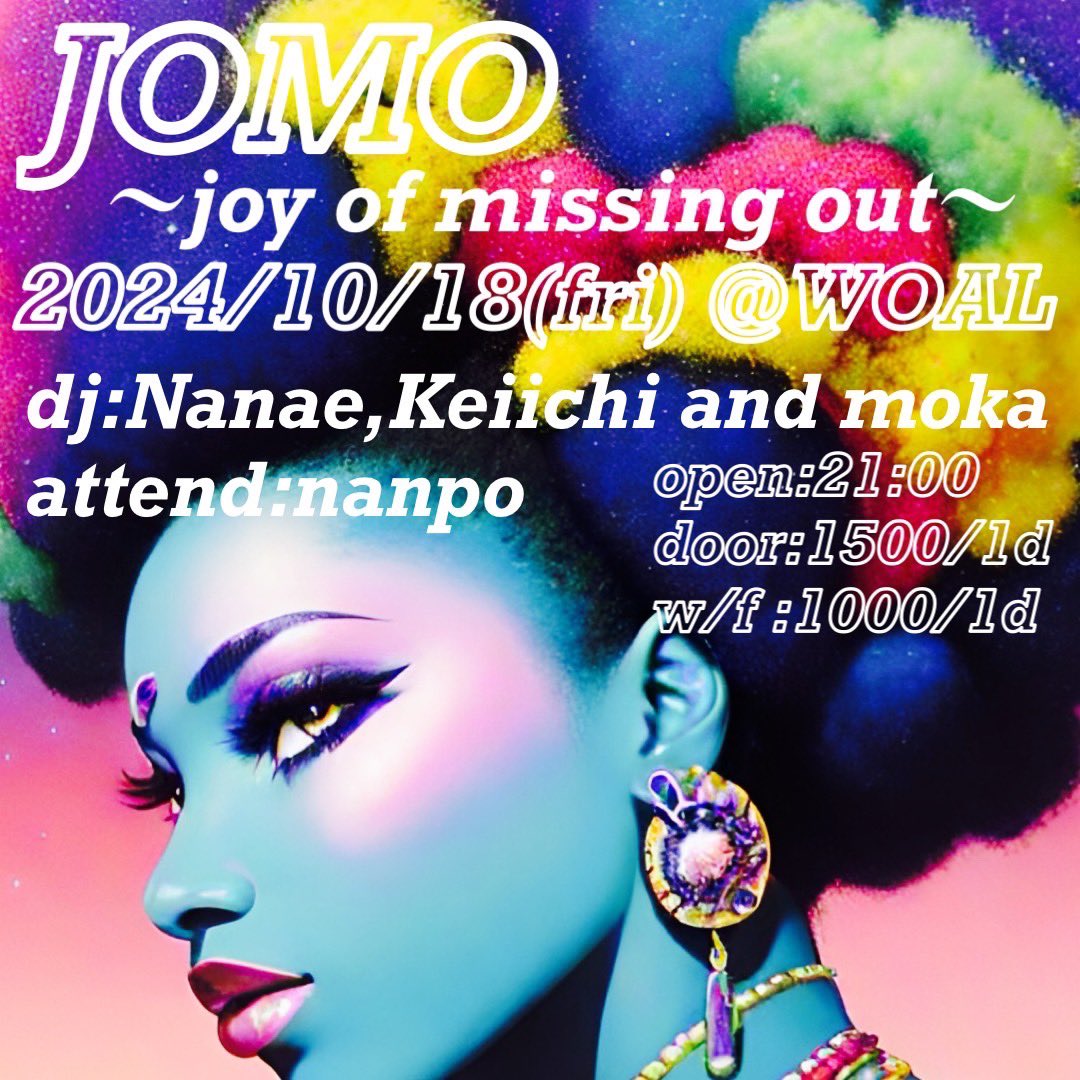 WOAL_Takasaki's tweet photo. 毎度ありがとうございます。
明日です。

10/18(FRI)
JOMO ～joy of missing out～
 
DJ:Nanae, Keiichi, moka
Attend:nanpo
OPEN 21:00
DOOR 1500yen/1D
w/f 1000yen/1D

#クラブ #club #高崎 #takasaki #woal #群馬 #gunma #dj #dance #music #live #bar https://t.co/1pLFF73Xyv