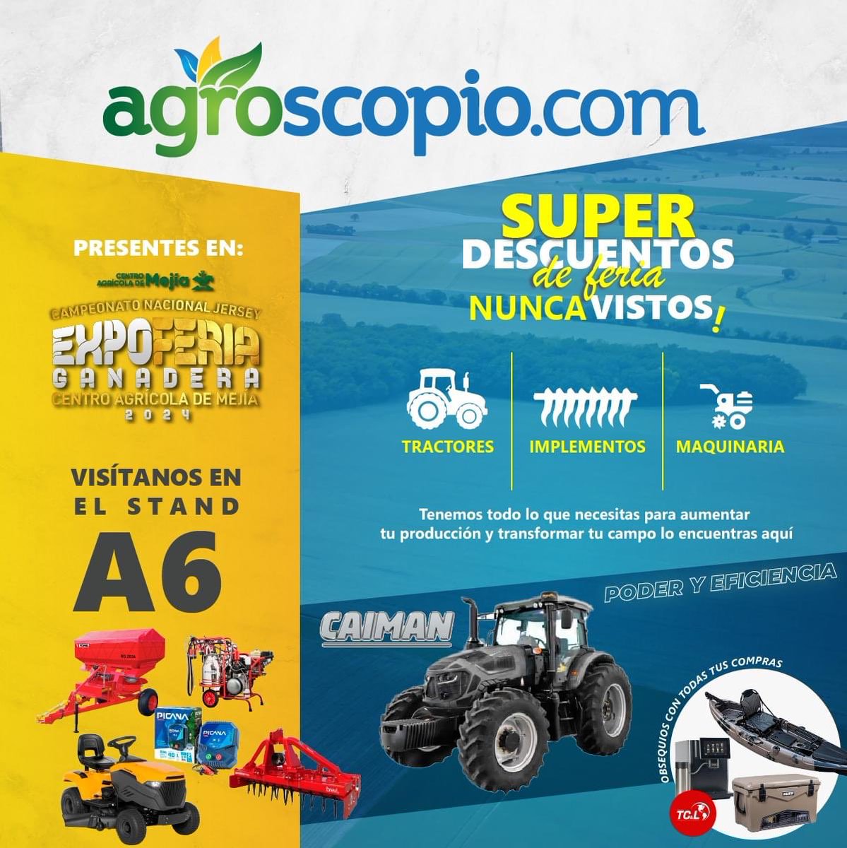 ¡Aprovecha los super descuentos de feria!
Agroscopio.com presentes en la "Expo Feria Ganadera @centroagricolademejia "
Del 18 al 20 de octubre.

Te esperamos con descuentos en tractores, implementos y maquinaria.

A demás recibe obsequios por todas tus compras