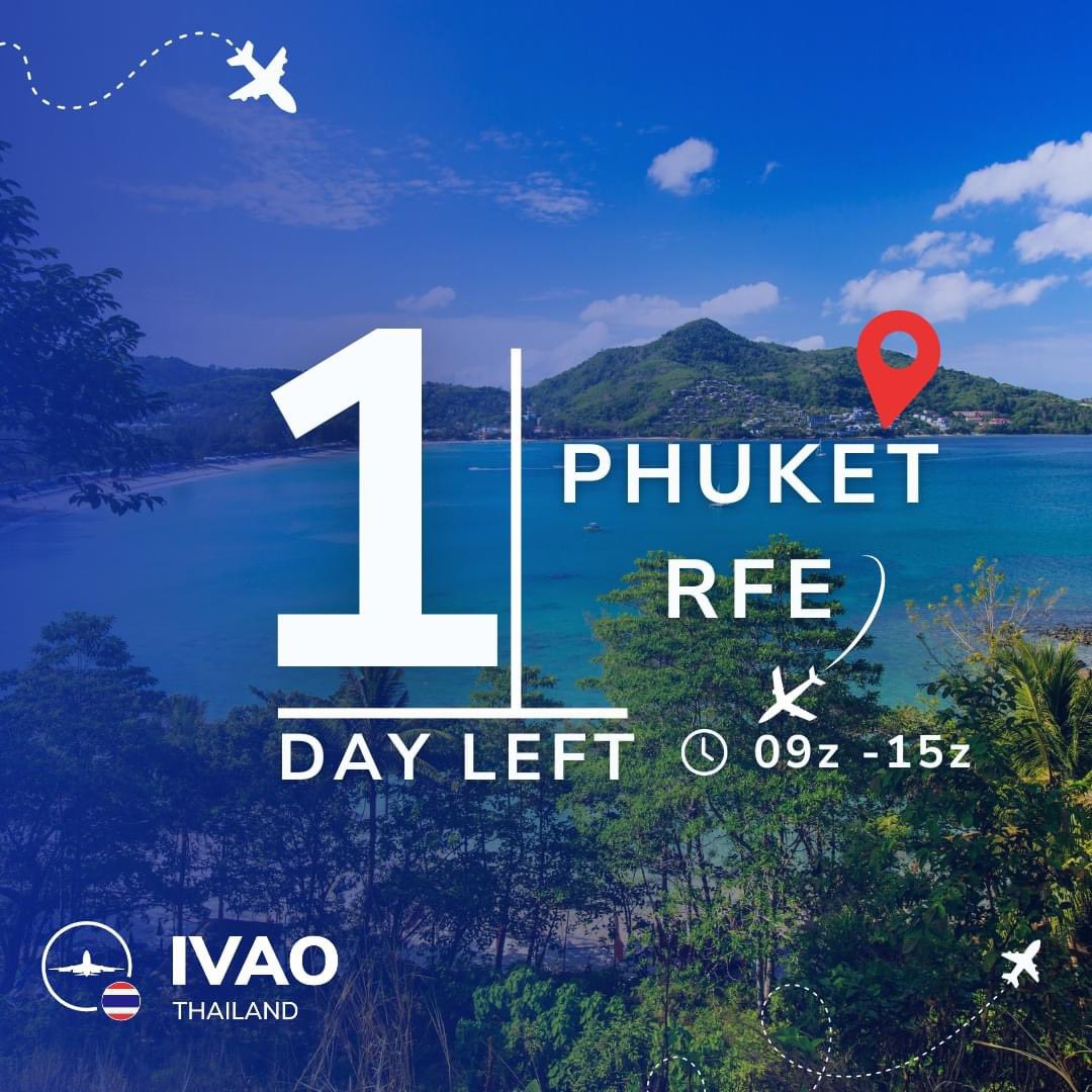 There is only one day left for Phuket RFE 2024. If you are ready, pack your bags, book the flight, and fly with us!
See you at Phuket RFE 2024!

Book Flight: rfe.th.ivao.aero
More Info: forum.ivao.aero/threads/phuket…