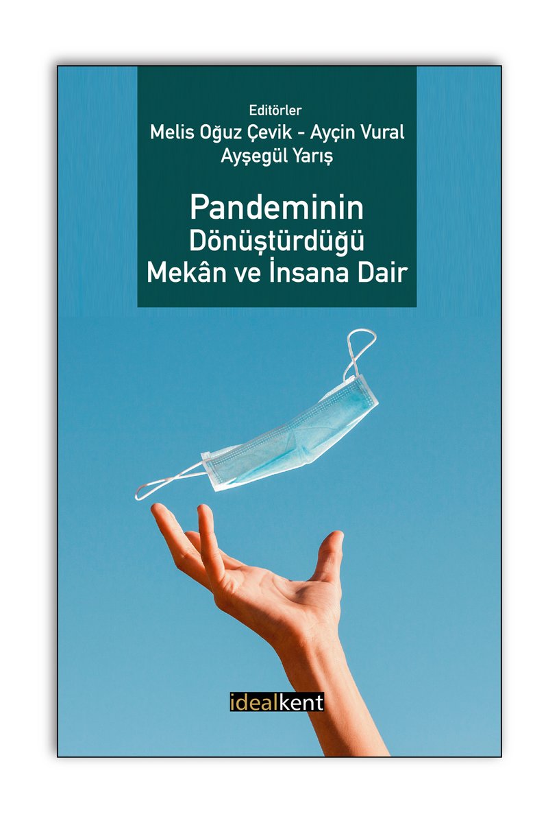 mimarizmcom's tweet photo. .@MelisOguz , Ayçin Vural ve Ayşegül Yarış tarafından hazırlanan "Pandeminin Dönüştürdüğü Mekân ve İnsana Dair" @idealkentyynlri 'ndan çıktı.
https://t.co/y1xtftSysz https://t.co/JErbwMlrrh