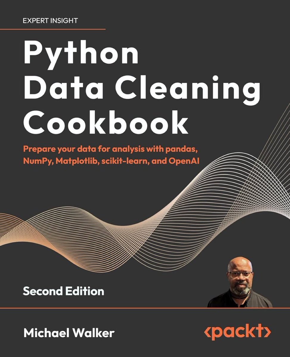 KirkDBorne's tweet image. #Python #DataCleaning Cookbook — Prepare your data for analysis with PANDAS, NumPy, Matplotlib, scikit-learn, and OpenAI: amzn.to/4c6DAWf [2nd Edition] from @PacktPublishing
————
#DataPrep #DataScience #AI #ML #MachineLearning #DataWrangling #CDO #DataScientist