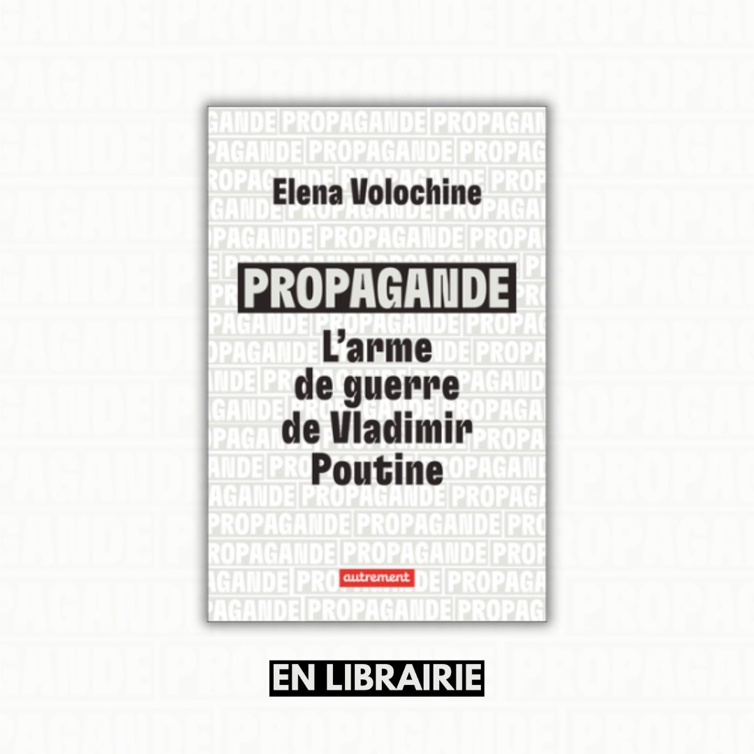 Un livre de référence pour comprendre le régime de Vladimir Poutine et les défis qu’il lance à la planète.

"Propagande : l'arme de guerre de Vladimir Poutine" de <a href="/elenavolochine/">Elena Volochine</a> disponible en librairie.