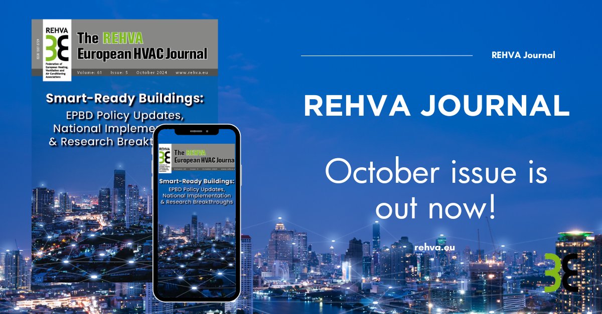 REHVAHVAC's tweet photo. The October issue of the #REHVA #Journal is out now!
This October issue is focusing on "#Smart-Ready #Buildings: #EPBD #Policy Updates, National Implementation & Research #Breakthroughs"!
We had the pleasure of welcoming Pablo Carnero as guest-editor!
https://t.co/eM4Ho9fKzC https://t.co/BaEvytfPxs
