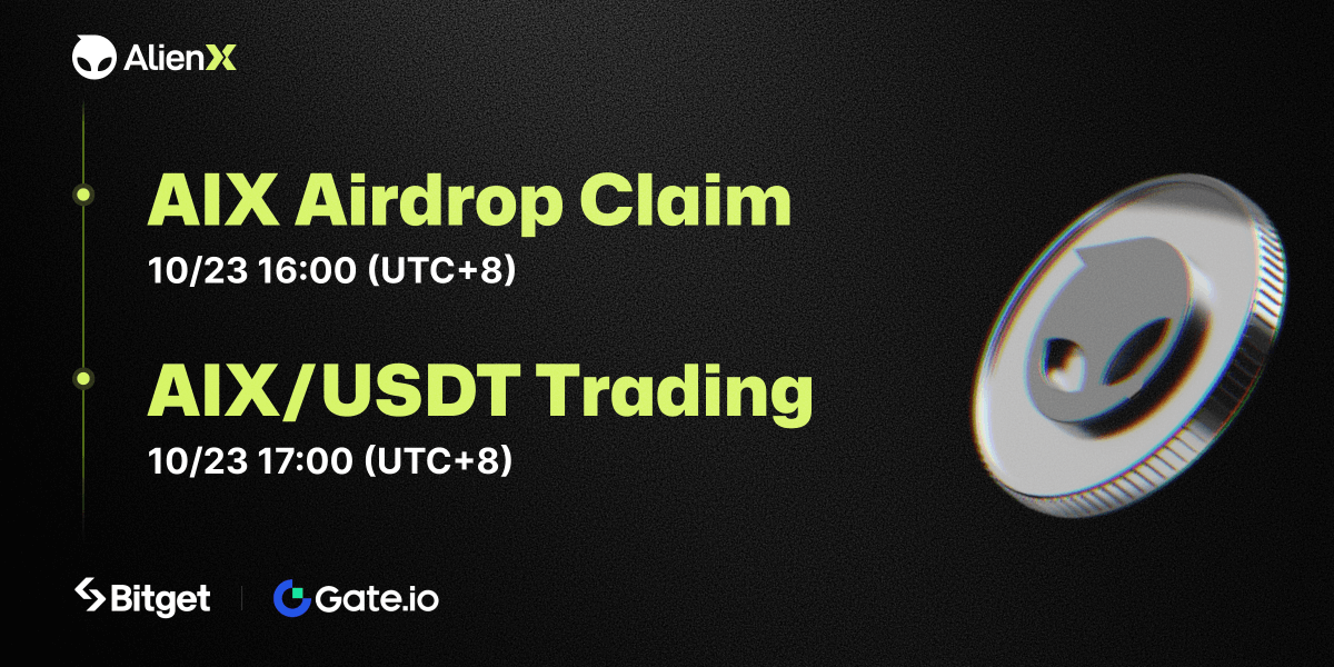 ALIENXchain's tweet photo. 🗓️ $AIX Official Listing Timeline

The AIX listing is scheduled for October 2024 on @bitgetglobal & @gate_io! Keep an eye out for these important milestones:

🔸AIX airdrop & claim starts: 10/23, 4PM (UTC+8)
🔸AIX/USDT trading starts: 10/23, 5PM (UTC+8)

Note: only claim your token through the official ALIENX website and avoid trusting anyone who DM you.