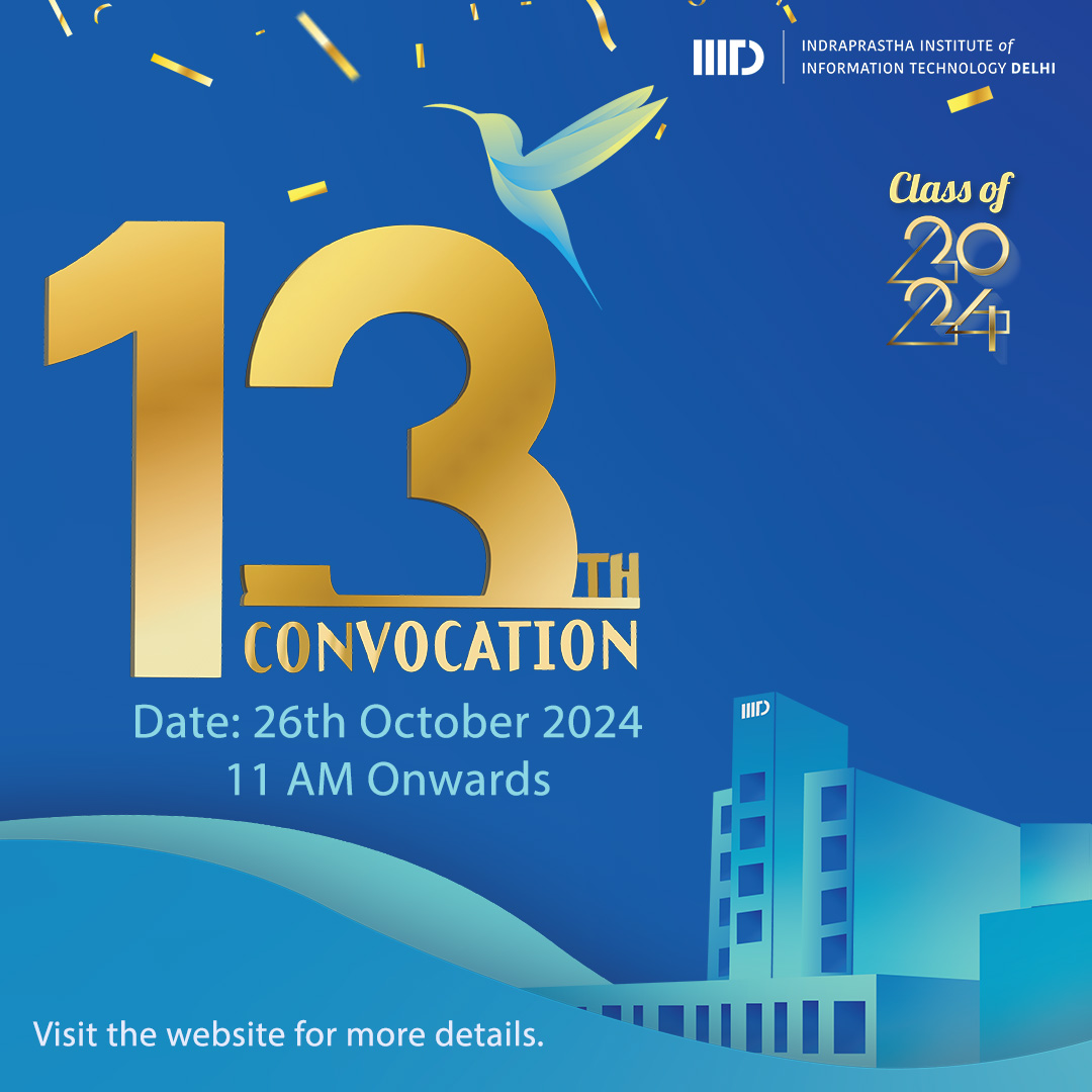 IIITDelhi's tweet image. We are thrilled to announce that the 𝟏𝟑𝐭𝐡 𝐂𝐨𝐧𝐯𝐨𝐜𝐚𝐭𝐢𝐨𝐧 ceremony of IIIT-Delhi is scheduled for 𝐒𝐚𝐭𝐮𝐫𝐝𝐚𝐲, 𝟐𝟔𝐭𝐡 𝐎𝐜𝐭𝐨𝐛𝐞𝐫 𝟐𝟎𝟐𝟒!
Join us as we celebrate the remarkable achievements of our graduating students and honor their dedication, hard work,…