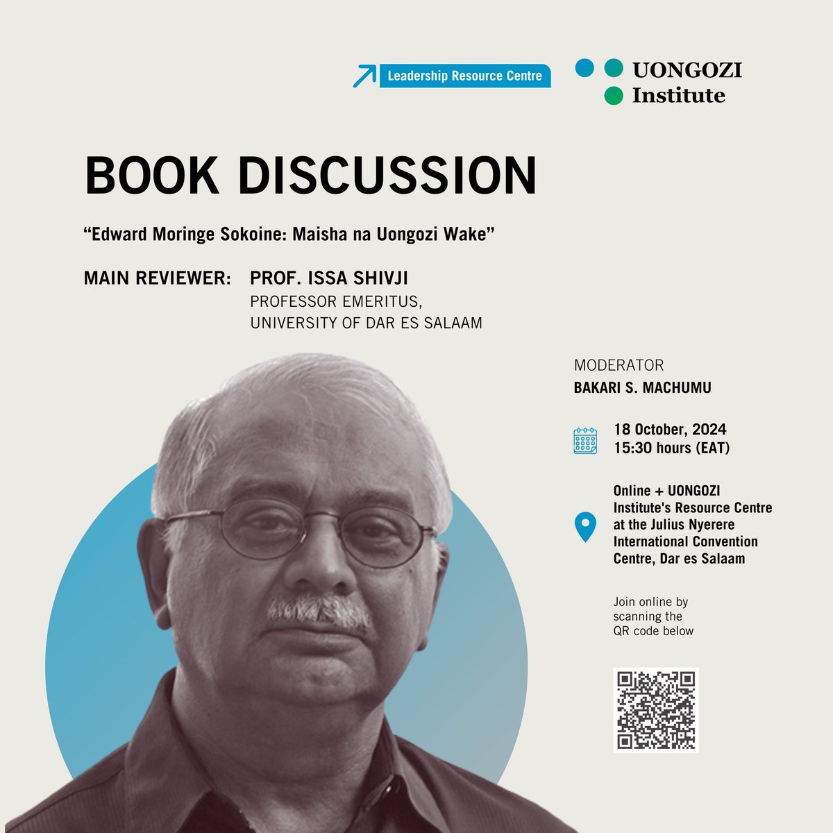 Tomorrow (18 October, 2024), our Resource Centre will host a book discussion about the newly released book on the late Prime Minister Edward Moringe Sokoine.

Reviewer: Prof. <a href="/IssaShivji/">Issa Shivji</a> 

Moderator: Mr. <a href="/bmachumu/">Bakari S. Machumu</a>

Attend in-person: UONGOZI Institute’s Resource Centre at the