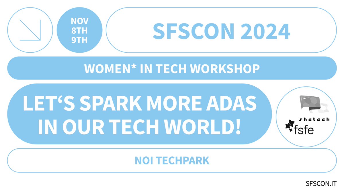 SFSCON (@sfscon) on Twitter photo Join the workshop "Let’s Spark More Adas in Our Tech World!" supported by <a href="/fsfe/">Free Software Foundation Europe</a> & SheTech!
🤝 Empower women* in coding & promote diversity in the Free Software community.
📅 9th Nov |📍Seminar 2, NOI Techpark
👉 Register here pretix.eu/noi-digital/sf…
#SFSCON24 #FreeSoftware Join the workshop "Let’s Spark More Adas in Our Tech World!" supported by <a href="/fsfe/">Free Software Foundation Europe</a> & SheTech!
🤝 Empower women* in coding & promote diversity in the Free Software community.
📅 9th Nov |📍Seminar 2, NOI Techpark
👉 Register here pretix.eu/noi-digital/sf…
#SFSCON24 #FreeSoftware